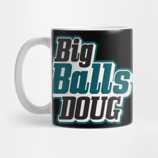 Big Balls Doug Philadelphia Eagles Mug